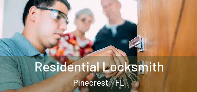  Residential Locksmith Pinecrest - FL