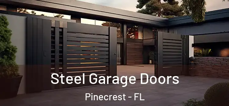 Steel Garage Doors Pinecrest - FL